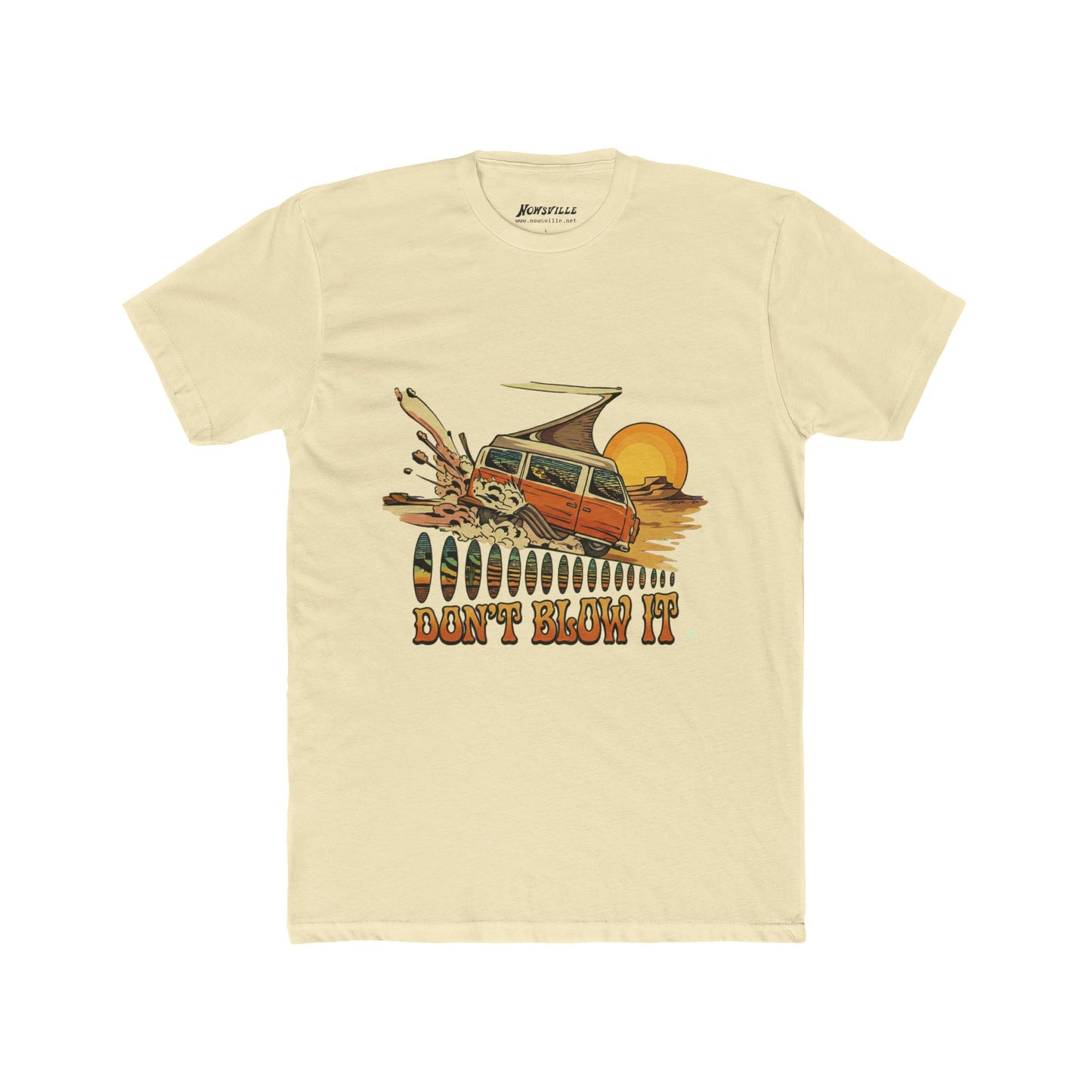 DON'T BLOW IT - t-shirt